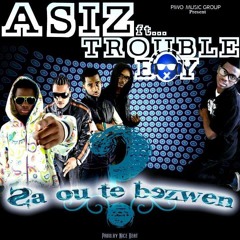 AsiZ Ft Trouble Boy  - Saw te bezwen Prod. by NiceBeat