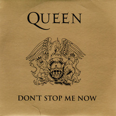 Queen - Don't Stop Me Now (Killed It Remix) [FREE DL]