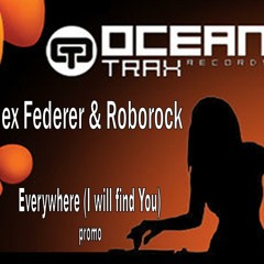 Alex Federer & Roborock-Everywhere (I will find you) promo