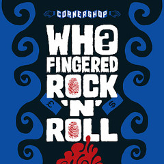 Cornershop 'Who Fingered Rock'n'Roll'