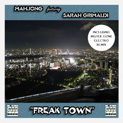 Mahjong (aka Fed Conti) "Freak Town (Dub Mix)" feat. Sara Grimaldi