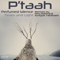 Perfumed Silence (Dirty Doering Remix) - P'Taah