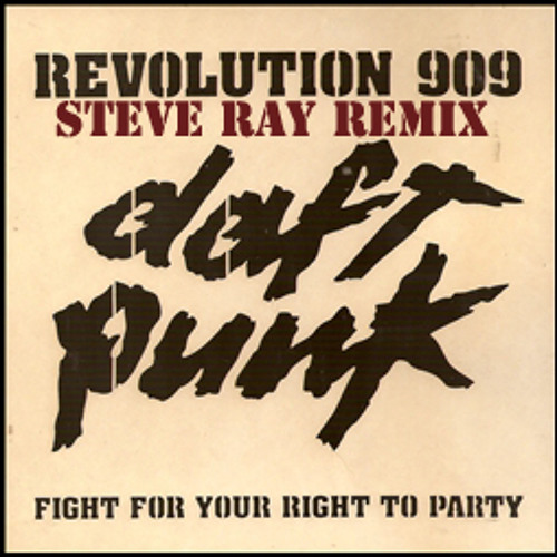 Steve Ray Vs. Daft Punk - Revolution 909 (Steve Ray Remix)