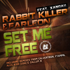 Rabbit Killer & Farleon feat. Xangaii - Set Me Free (Callum B Remix) (SICK SLAUGHTERHOUSE) PREVIEW