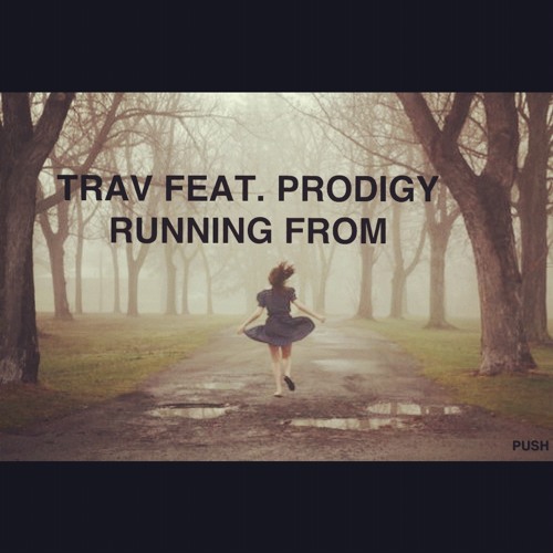 Trav feat. Prodigy - Running From