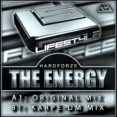 [LIFESTYLE001] The Energy (Karpe-DM Mix) - Hardforze