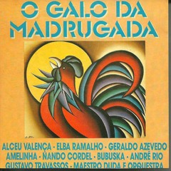 13 Galo da Madrugada