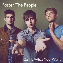 Foster The People "Call It What You Want" (Treasure Fingers remix) [2011]