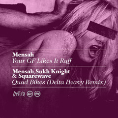 Mensah, Sukh Knight & Squarewave - Quad Bikes (Delta Heavy Remix)