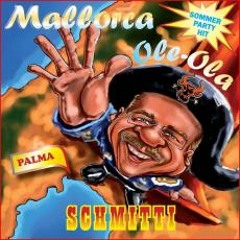 Schmitti - Mallorca Ole-Ola Mallorca Party Mix