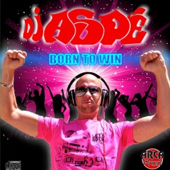 DJ ASPE Born to win YO CLUB MIX 2011