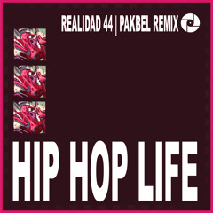 Hip Hop Life - Pakbel Remix