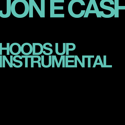 Jon E Cash - Cash Beat AKA Hoods Up Instrumental