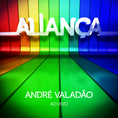 André Valadão - Aliança de Amor