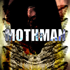 MOTHMAN- Queshunmarkz