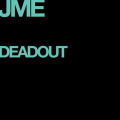 JME - Deadout