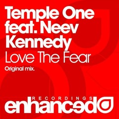Temple One feat. Neev Kennedy - Love The Fear (Tom Fall Remix)
