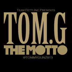 TOM.G - MOTTO FREESTYLE