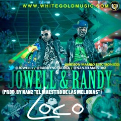 Jowell & Randy -Loco( Mambo Version )Prod by Nan2 EL MAESTRO DE LAS MELODIAS