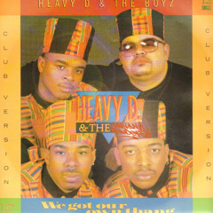 Heavy D. & The Boyz -- We Got Our Own Thang (Oakland Faders Remix)