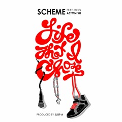 Life That I Chose feat. Astonish (Produced by Slot-A)