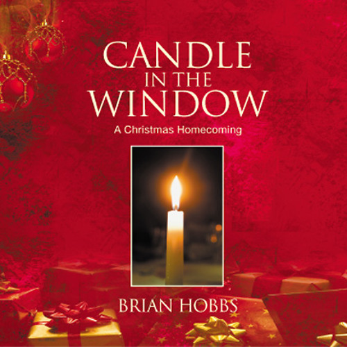 Stream Candle in the window by Brian Hobbs 1 Listen online for free