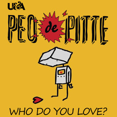 PEO DE PITTE - WHO DO YOU LOVE? - OUT NOW