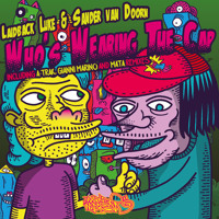 Laidback Luke and Sander van Doorn - Who’s Wearing The Cap (A-Trak Remix)