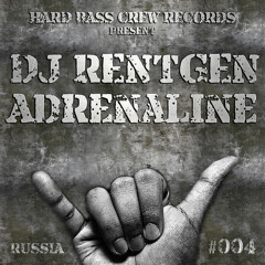 HBC004 DJ Rentgen - Adrenaline (preview)