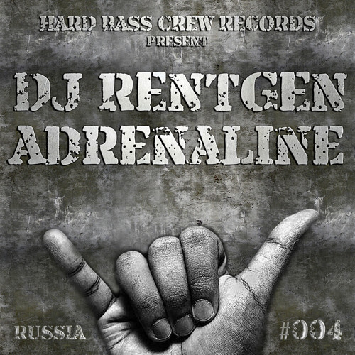 HBC004 DJ Rentgen - Adrenaline (preview)