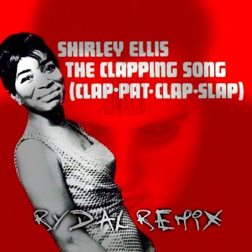 Shirley Ellis - The Clapping Song (Rydal Remix)