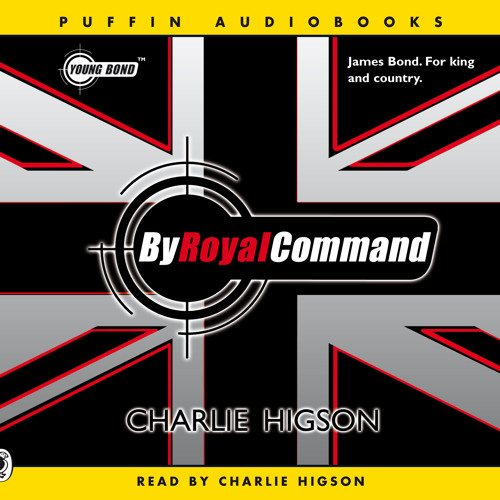 Charlie Higson: By Royal Command (Audiobook Extract) read by Charlie Higson
