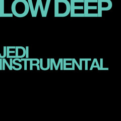 Low Deep - Jedi Instrumental