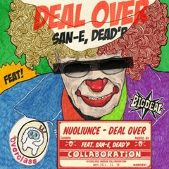 뉴올 (Nuol) - Deal Over (feat. San-E & Dead’P)