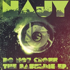 Najy - Do not cross the bassline EP