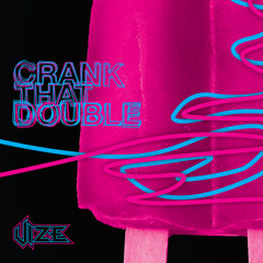 Vize - Crank That Double [Free 320 Download]