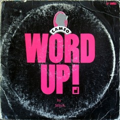 Cameo - Word Up (Stitch remix)