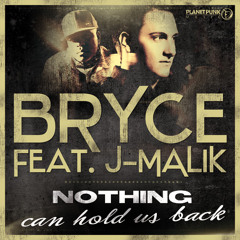 Bryce feat. J-Malik - Nothing Can Hold Us Back (DJ Bam Bam Remix)