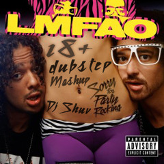LMFAO 18+ Champagne Showers Vs. Sexy and I Know it  (DUBSTEP) - Austral Esper Mashup