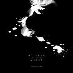 Mt. Eden Ft. QuESt - The Memories