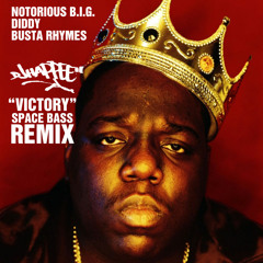Notorious BIG, Diddy, Busta Rhymes - Victory (DJ Happee's Futuristic Space Bass Remix)