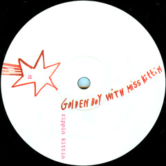 2001: Golden Boy with Miss Kittin - Rippin Kittin: B1. "Rippin Kittin (Egoexpress Mix)"