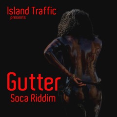 Gutter Riddim ThrowBaqq Mix Pt.2