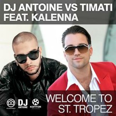 DJ Antoine Vs Timati Ft. Kalenna - Welcome To St. Tropez (JR B Reworked Perez Brothers)[PREVIEW]