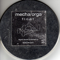 Mecha/Orga - Float