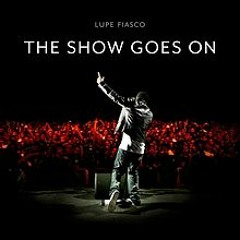 The Show Goes On - Lupe Fiasco ft. Pamella (Cover Remix)