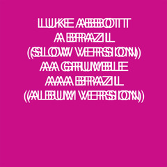 Luke Abbott - Brazil (Live on Tape)
