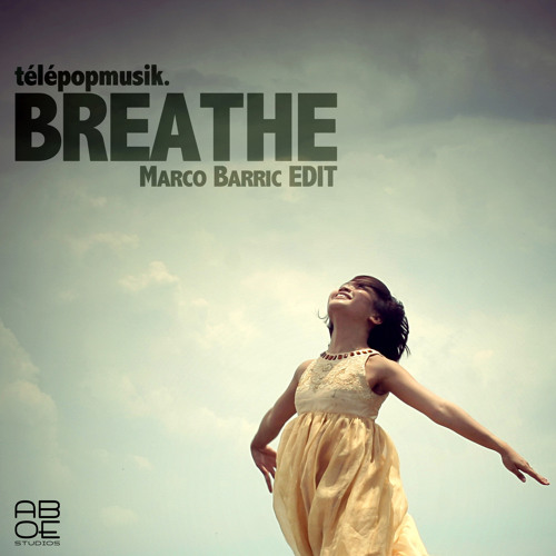 Breathe (Marco Barric Edit) - Télépopmusik