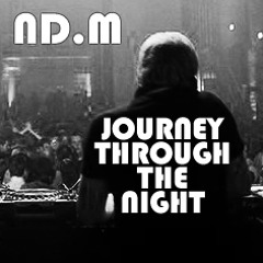 ND.M - Journey Through The Night (Studio Mix)