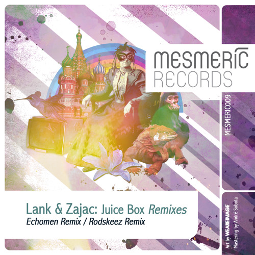 LANK & ZAJAC - Juice Box (Rodskeez Remix) - MESMERIC 009 PREVIEW - OUT NOW!